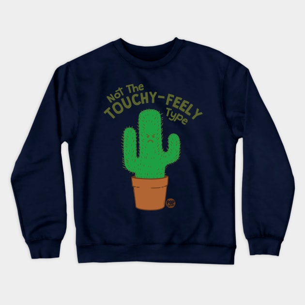 NO TOUCHY Crewneck Sweatshirt by toddgoldmanart